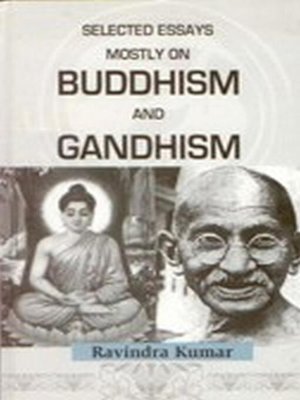 cover image of Selected Essays Mostly on Buddism and Gandhism
